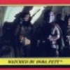 Topps Return Of The Jedi Series 1 #23 Watched by Boba Fett (1983)