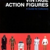Star Wars Vintage Action Figures: A Guide for Collectors (2005)