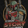 "Cool Story, Bro" Boba Fett T-Shirt