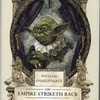 William Shakespeare's The Empire Striketh Back