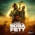 The Book of Boba Fett Volume 2 (Chapters 5-7) Soundtrack