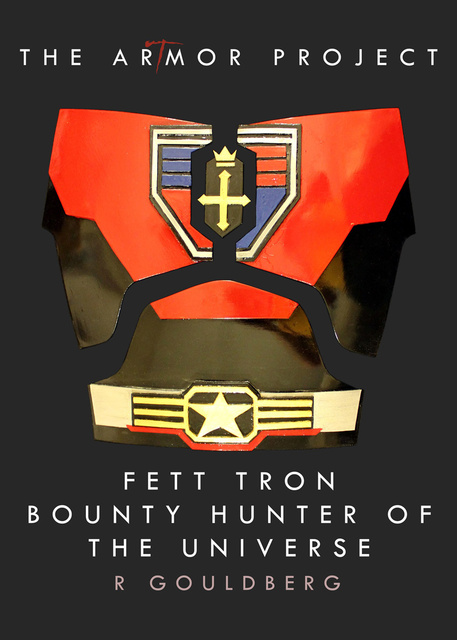 ArTmor 2014: Fett Tron, Bounty Hunter of the Universe  